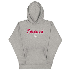 Rescued is my Favorite Breed Hoodie