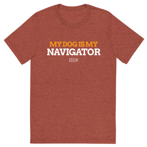 My Dog is my Navigator tee